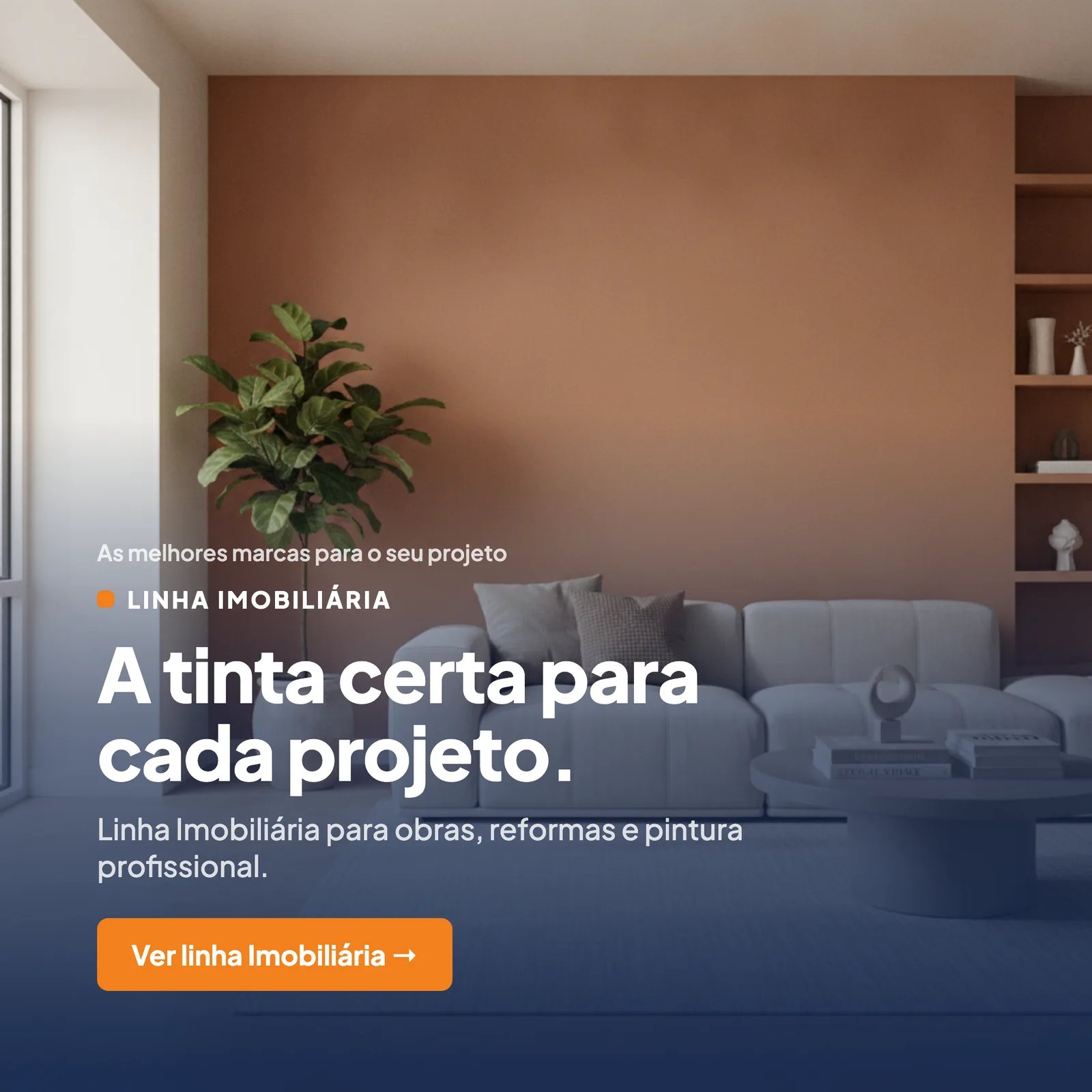 Linha Imobiliária — a tinta certa para cada projeto
